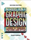 Introduction to Graphic Design : A Guide to Thinking, Process, and Style - eBook