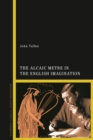 The Alcaic Metre in the English Imagination - Book