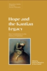 Hope and the Kantian Legacy : New Contributions to the History of Optimism - Book