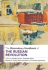 The Bloomsbury Handbook of the Russian Revolution - Book