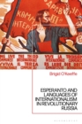 Esperanto and Languages of Internationalism in Revolutionary Russia - Book