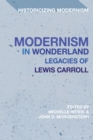 Modernism in Wonderland : Legacies of Lewis Carroll - eBook