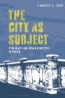 The City as Subject : Public Art and Urban Discourse in Berlin - eBook