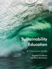 Sustainability Education : A Classroom Guide - Book