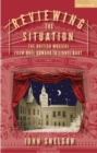 Reviewing the Situation : The British Musical from Noel Coward to Lionel Bart - Book