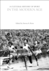 A Cultural History of Sport in the Modern Age - eBook