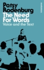 The Need for Words : Voice and the Text - Book