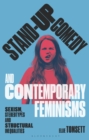 Stand-up Comedy and Contemporary Feminisms : Sexism, Stereotypes and Structural Inequalities - eBook