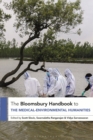 The Bloomsbury Handbook to the Medical-Environmental Humanities - Book