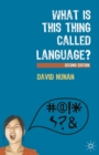 What Is This Thing Called Language? - eBook