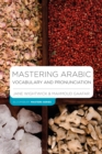 Mastering Arabic Vocabulary and Pronunciation - eBook