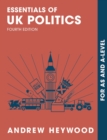 Essentials of UK Politics : For AS and A-Level - eBook