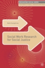 Social Work Research for Social Justice - eBook