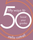 50 Ways to Boost Your Grades - eBook