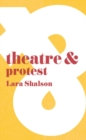 Theatre and Protest - eBook