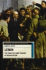 Lenin : The Practice and Theory of Revolution - eBook