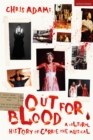 Out For Blood : A Cultural History of Carrie the Musical - Book