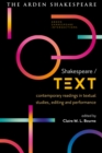 Shakespeare / Text : Contemporary Readings in Textual Studies, Editing and Performance - Book