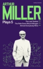 Arthur Miller Plays 5 : The Last Yankee; The Ride Down Mount Morgan; Almost Everybody Wins - Book