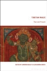 Tibetan Magic : Past and Present - eBook