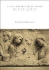 A Cultural History of Money in Antiquity - Book