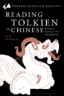 Reading Tolkien in Chinese : Religion, Fantasy and Translation - Book