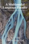 A Multimodal Language Faculty : A Cognitive Framework for Human Communication - Book