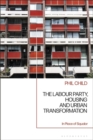 The Labour Party, Housing and Urban Transformation : In Place of Squalor - Book