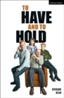 To Have and To Hold - Book
