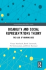 Disability and Social Representations Theory : The Case of Hearing Loss - eBook
