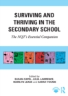 Surviving and Thriving in the Secondary School : The NQT's Essential Companion - eBook