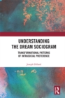 Understanding the Dream Sociogram : Transformational Patterns of Intrasocial Preference - eBook