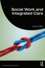 Social Work and Integrated Care - eBook