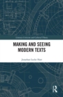 Making and Seeing Modern Texts - eBook