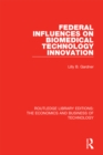 Federal Influences on Biomedical Technology Innovation - eBook
