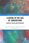 Leading in the Age of Innovations : Change of Values and Approaches - eBook