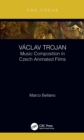 Vaclav Trojan : Music Composition in Czech Animated Films - eBook