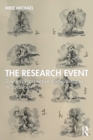 The Research Event : Towards Prospective Methodologies in Sociology - eBook