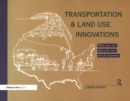 Transportation & Land Use Innovations : When you can't pave your way out of congestion - eBook