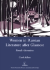 A Tradition of Infringement : Women in Russian Literature After Glasnost - eBook