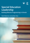 Special Education Leadership : Building Effective Programming in Schools - eBook