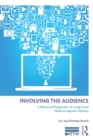 Involving the Audience : A Rhetoric Perspective on Using Social Media to Improve Websites - eBook
