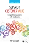 Superior Customer Value : Finding and Keeping Customers in the Now Economy - eBook