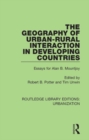 The Geography of Urban-Rural Interaction in Developing Countries : Essays for Alan B. Mountjoy - eBook