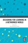 Designing for Learning in a Networked World - eBook