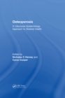 Osteoporosis : A Lifecourse Epidemiology Approach to Skeletal Health - eBook