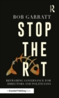 Stop the Rot : Reframing Governance for Directors and Politicians - eBook