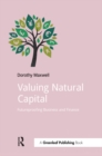 Valuing Natural Capital : Future Proofing Business and Finance - eBook
