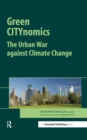 Green CITYnomics : The Urban War against Climate Change - eBook