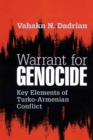 Warrant for Genocide : Key Elements of Turko-Armenian Conflict - eBook
